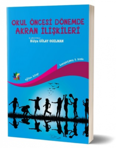 Okul Öncesi Dönemde Akran İlişkileri