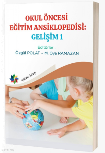 Okul Öncesi Eğitim Ansiklopedisi: Gelişim 1