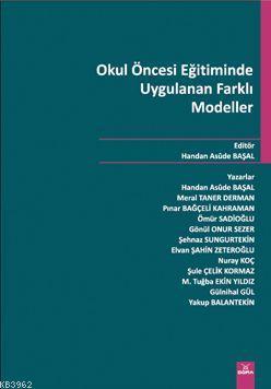 Okul Öncesi Eğitiminde Uygulanan Farklı Modeller