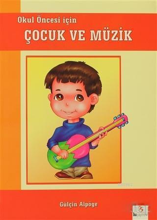 Okul Öncesi için Çocuk ve Müzik
