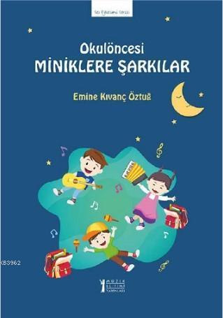 Okul Öncesi Miniklere Şarkılar