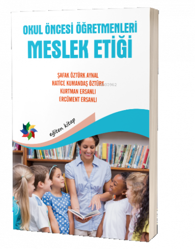 Okul Öncesi Öğretmenleri Meslek Etiği