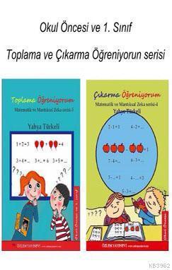 Okul Öncesi ve 1. Sınıf Toplama ve Çıkarma Öğreniyorum serisi