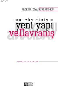 Okul Yönetiminde Yeni Yapı ve Davranış