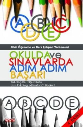 Okulda ve Sınavlarda Adım Adım Başarı