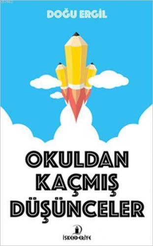 Okuldan Kaçmış Düşünceler