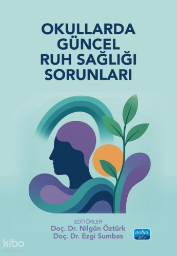 Okullarda Güncel Ruh Sağlığı Sorunları