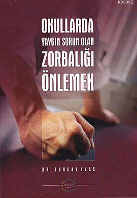 Okullarda Yaygın Sorun Olan Zorbalığı Önlemek