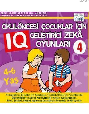 Okulöncesi Çocuklar İçin IQ Geliştirici Zeka Oyunları 4 (4-6 Yaş)