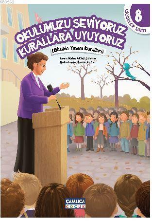 Okulumuzu Seviyoruz Kurallara Uyuyoruz; Çiçekler Sınıfı - 8