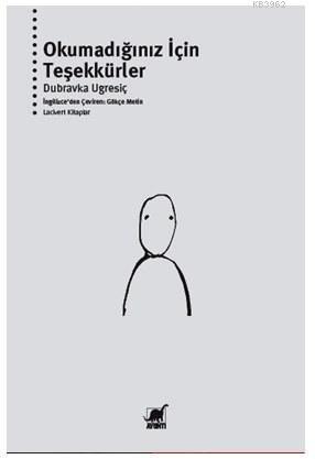 Okumadığınız İçin Teşekkürler