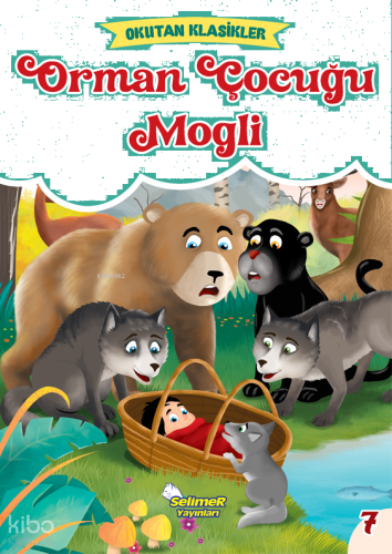 Okutan Klasikler - Orman Çocuğu Mogli