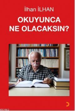 Okuyunca Ne Olacaksın?