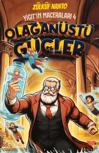 Olağanüstü Güçler;Yiğit'in Maceraları 4