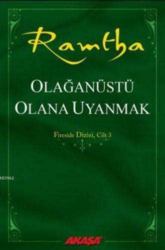 Olağanüstü Olana Uyanmak; Fireside Dizisi, Cilt 3