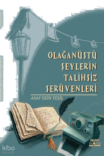 Olağanüstü Şeylerin Talihsiz Serüvenleri