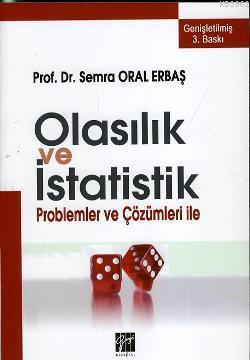 Olasılık ve İstatistik problemler ve çözümleri ile