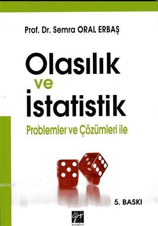 Olasılık ve İstatistik; Problemler ve Çözümleri ile