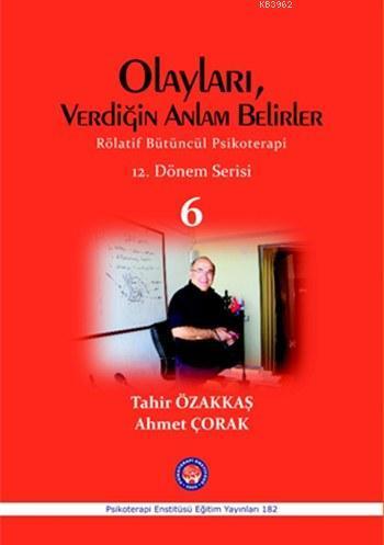 Olayları, Verdiğin Anlam Belirler