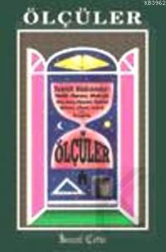 Ölçüler; Teklifi Hükümler: Helal, Haram, Mekruh, Alış-Veriş, Siyaset, Hudud Ahkam, Cihad,Hukuk ve İktisad'da