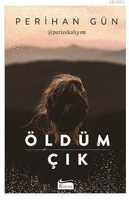 Öldüm Çık