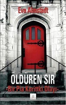 Öldüren Sır; Bir Pia Korittki Olayı