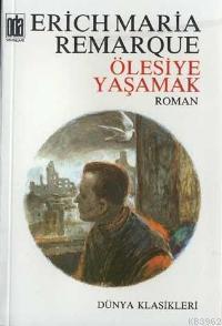 Ölesiye Yaşamak