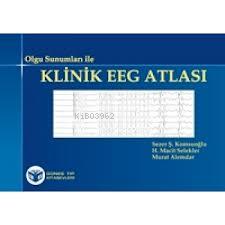Olgu Sunumları ile Klinik EEG Atlası