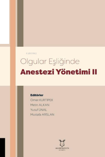 Olgular Eşliğinde Anestezi Yönetimi II