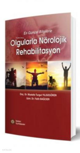 Olgularla Nörolojik Rehabilitasyon