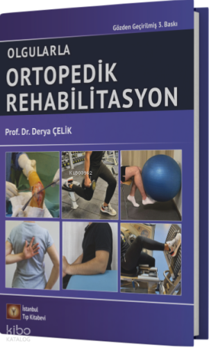 Olgularla Ortopedik Rehabilitasyon