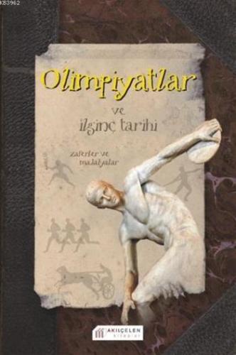Olimpiyatlar; ve İlginç Tarihi