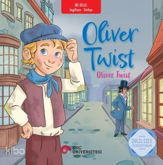 Oliver Twist - Oliver Twist;İngilizce Öğreniyorum - İki Dilli Kitaplar