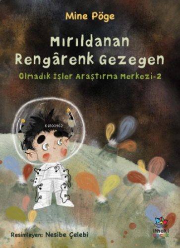 Olmadık İşler Araştırma Merkezi 2 - Mırıldanan Rengârenk Gezegen