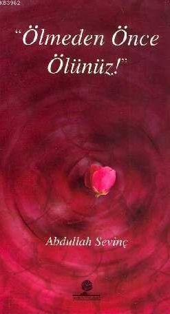 Ölmeden Önce Ölünüz