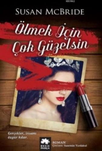 Ölmek İçin Çok Güzelsin