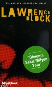 Ölmenin Sekiz Milyon Yolu