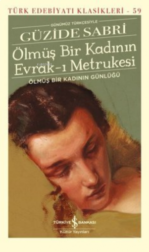 Ölmüş Bir Kadının Evrak-ı Metrukesi (Şömizli)