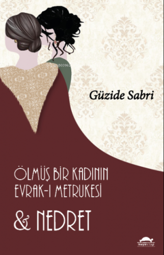 Ölmüş Bir Kadının Evrak-ı Metrukesi ve Nedret