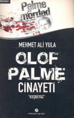 Olof Palme Cinayeti (Kuşbeyaz)