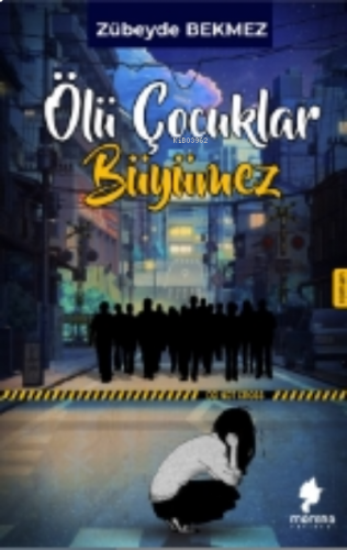 Ölü Çocuklar Büyümez