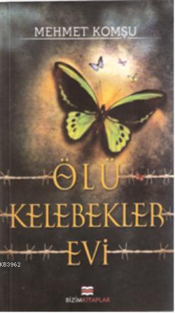 Ölü Kelebekler Evi