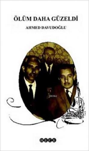 Ölüm Daha Güzeldi; Anılar