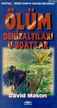 Ölüm Denizaltıları U-Boat'lar