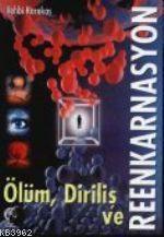Ölüm Diriliş Reenkarnasyon