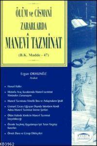 Ölüm ve Cismani Zararlarda Manevi Tazminat