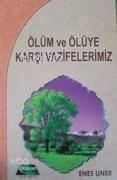 Ölüm ve Ölüye Karşı Vazifeler