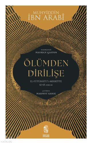 Ölümden Dirilişe;El-Fütûhâtü’l-Mekkiyye: 61-65. Bâblar