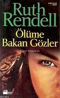 Ölüme Bakan Gözler