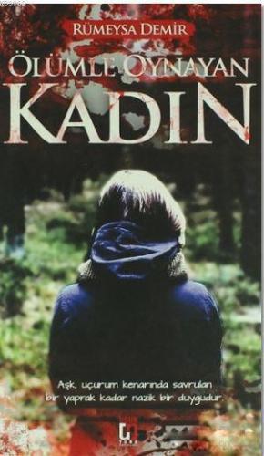 Ölümle Oynayan Kadın